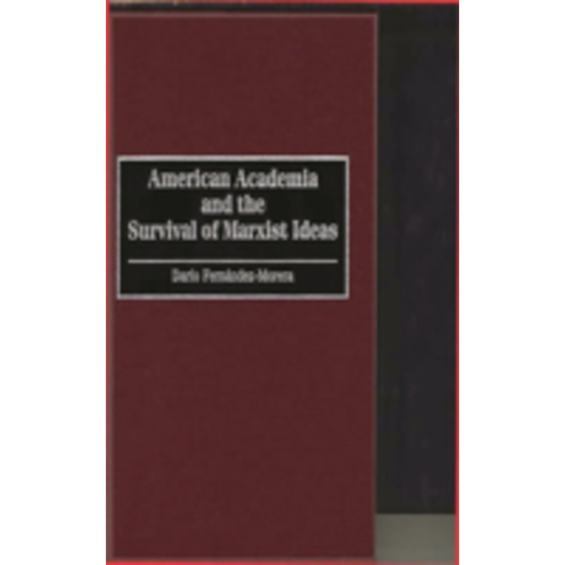american academia and the survival of marxist ideas