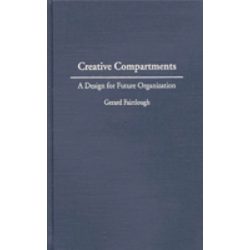 creative compartments: a design for future organization
