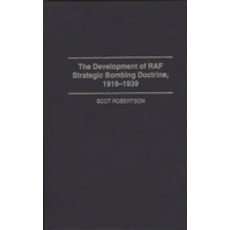 development of raf strategic bombing doctrine, 1919-1939