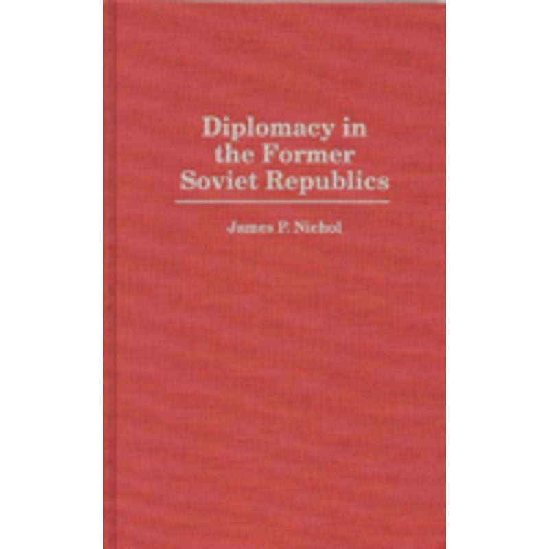 diplomacy in the former soviet republics