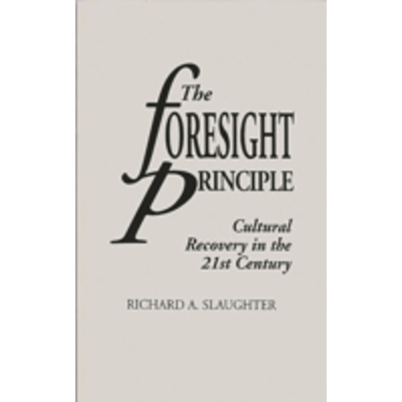 foresight principle: cultural recovery in the 21st century