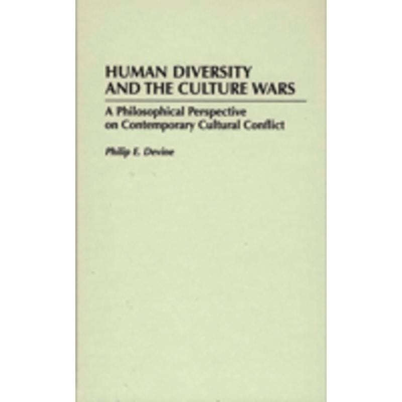 human diversity and the culture wars: a philosophical perspective on contemporary cultural conflict