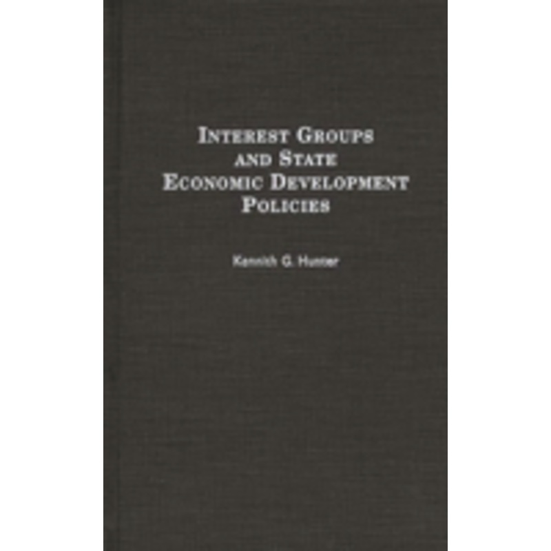 interest groups and state economic development policies