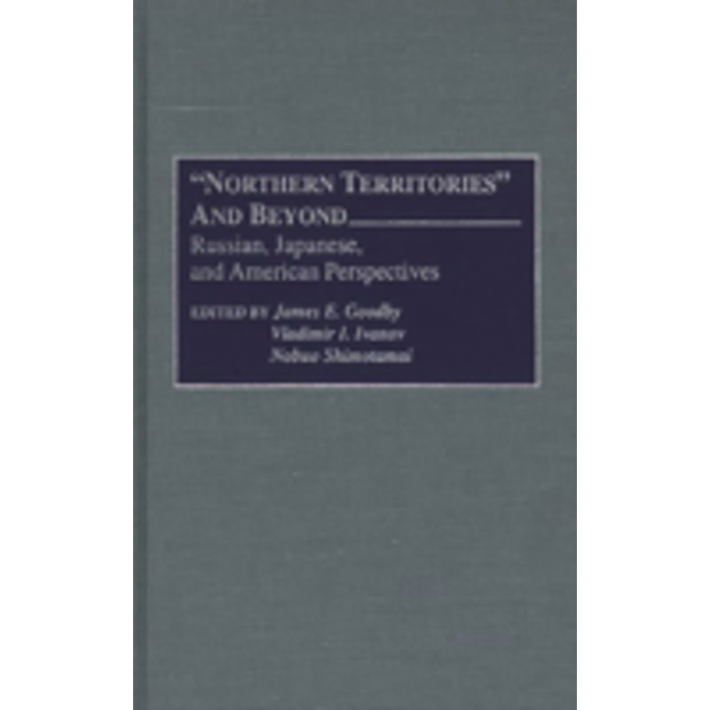 northern territories and beyond: russian, japanese, and american perspectives