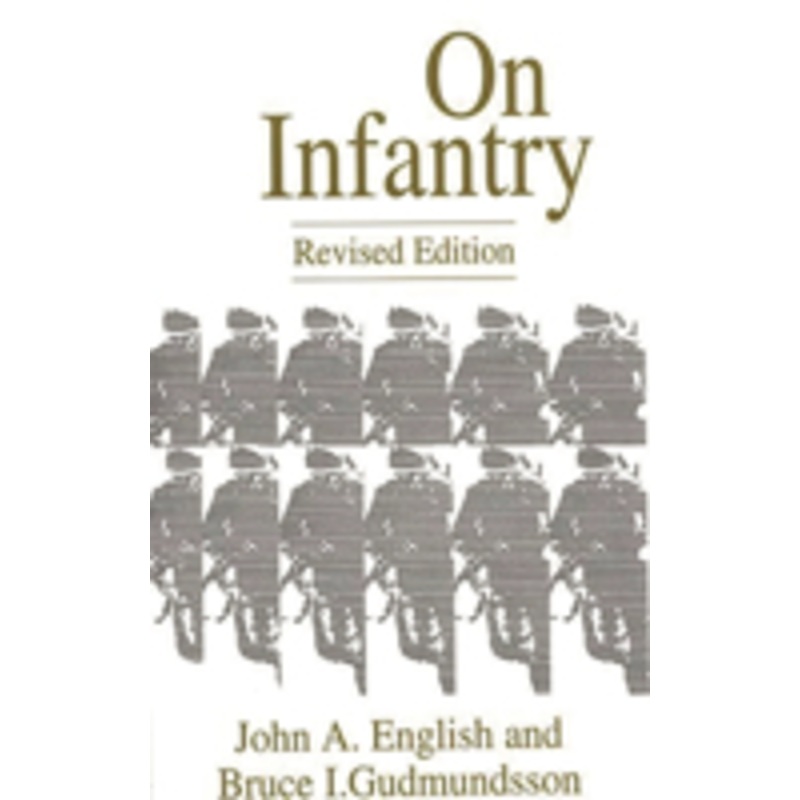 on infantry: revised edition (rev)