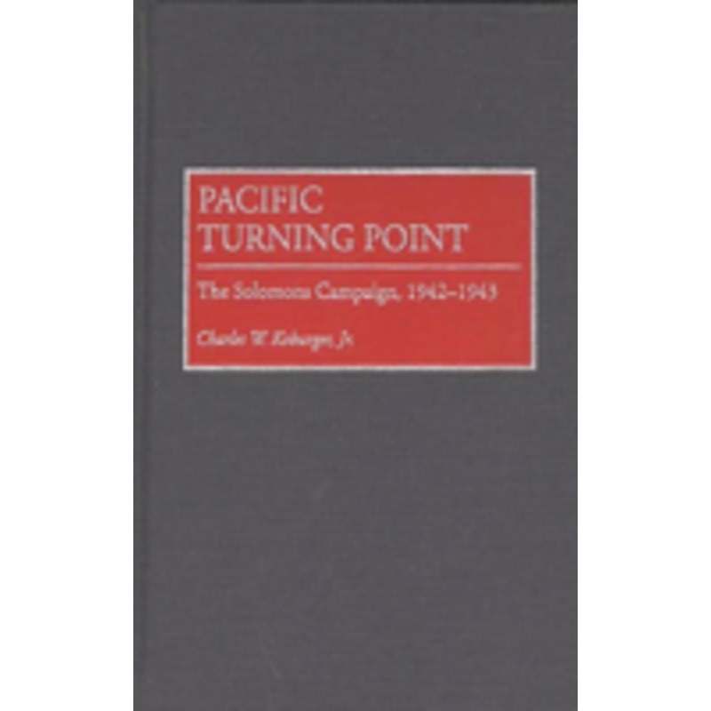 pacific turning point: the solomons campaign, 1942-1943