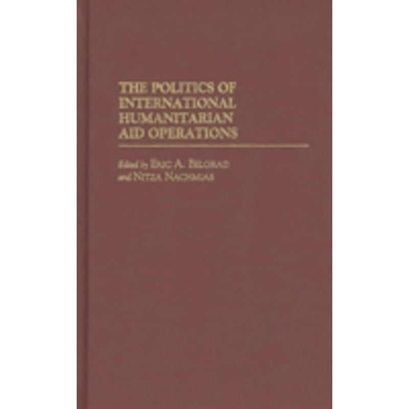 politics of international humanitarian aid operations