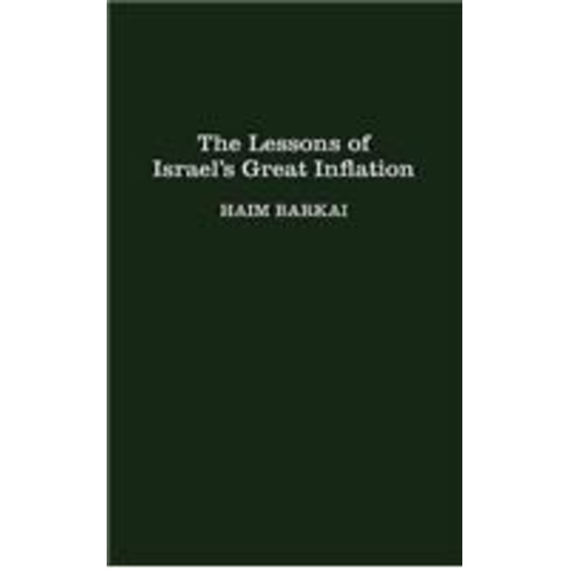 the lessons of israel’s great inflation