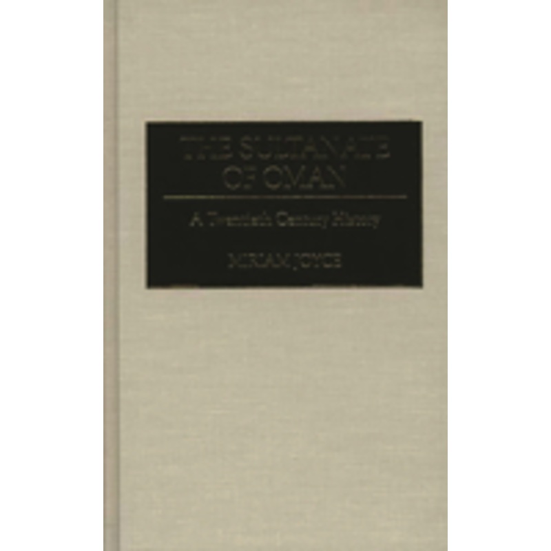 the sultanate of oman: a twentieth century history