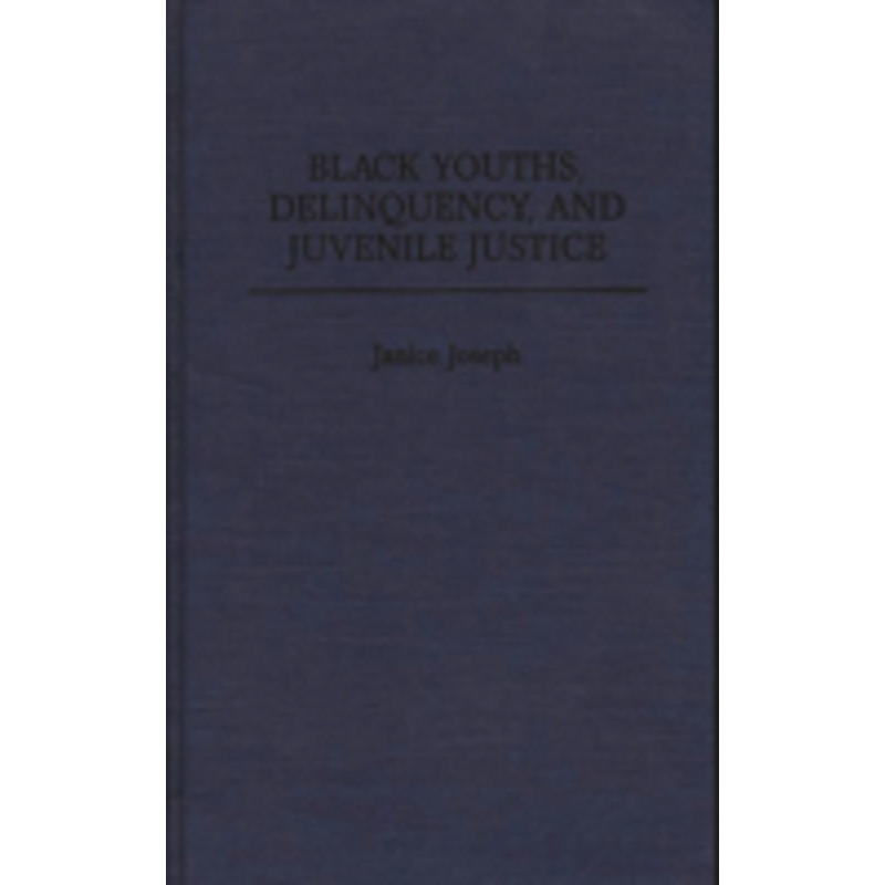 black youths, delinquency, and juvenile justice