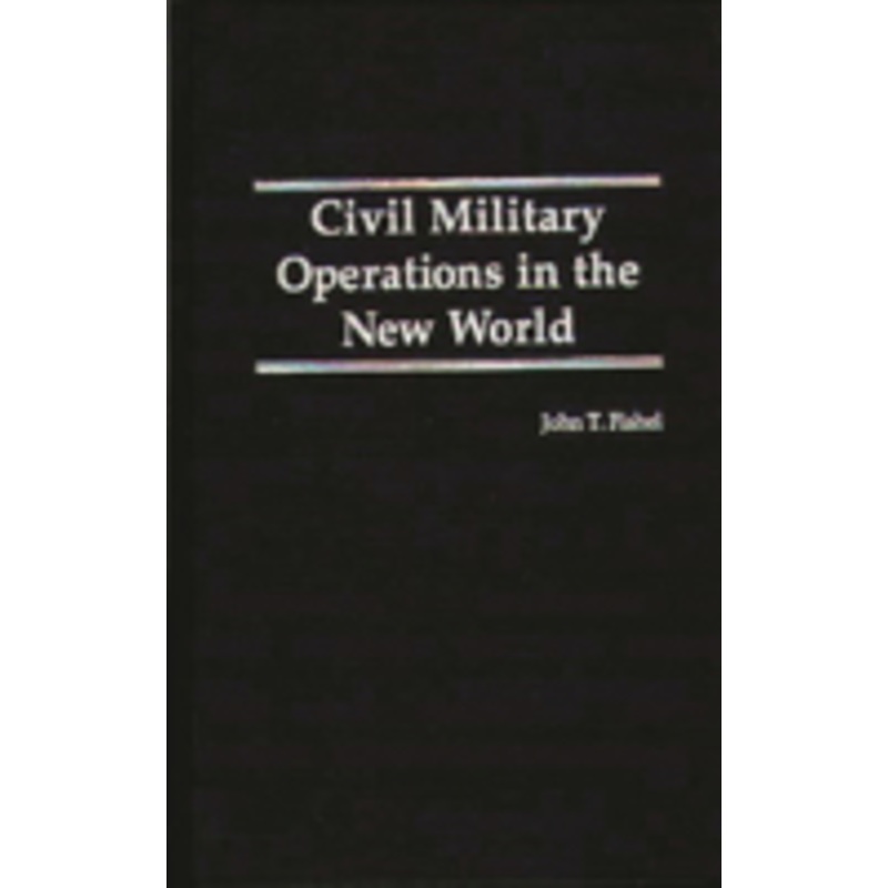 civil military operations in the new world