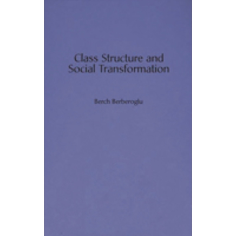 class structure and social transformation