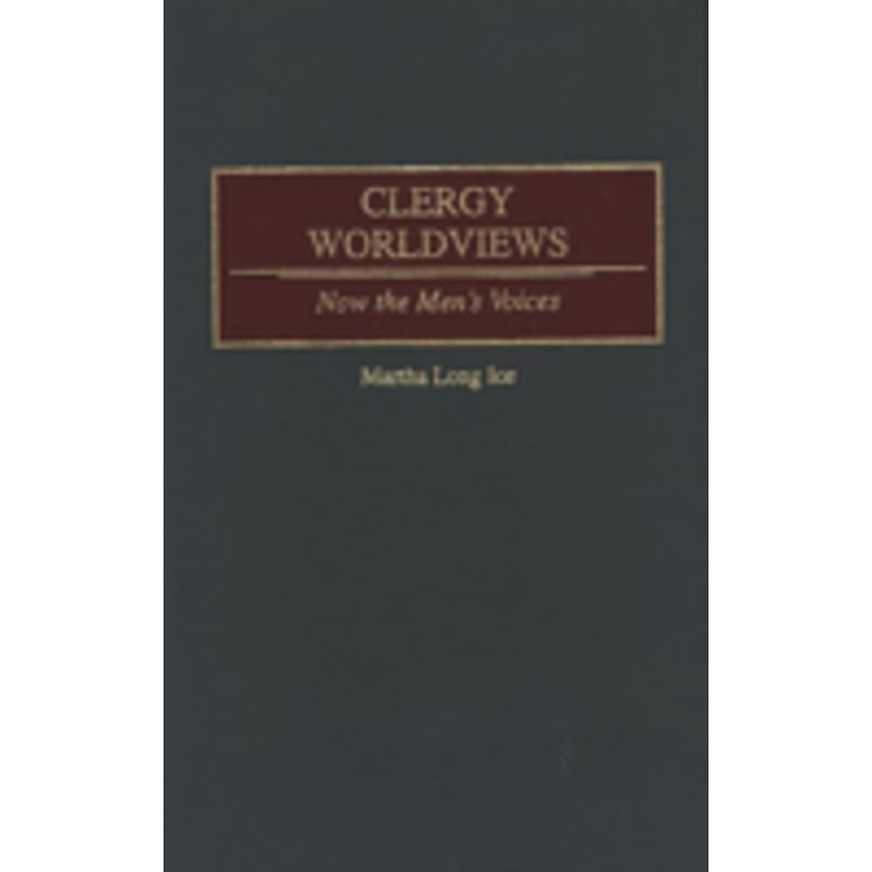 clergy worldviews: now the men’s voices