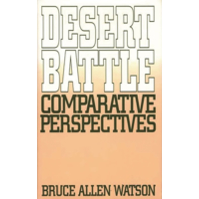 desert battle: comparative perspectives
