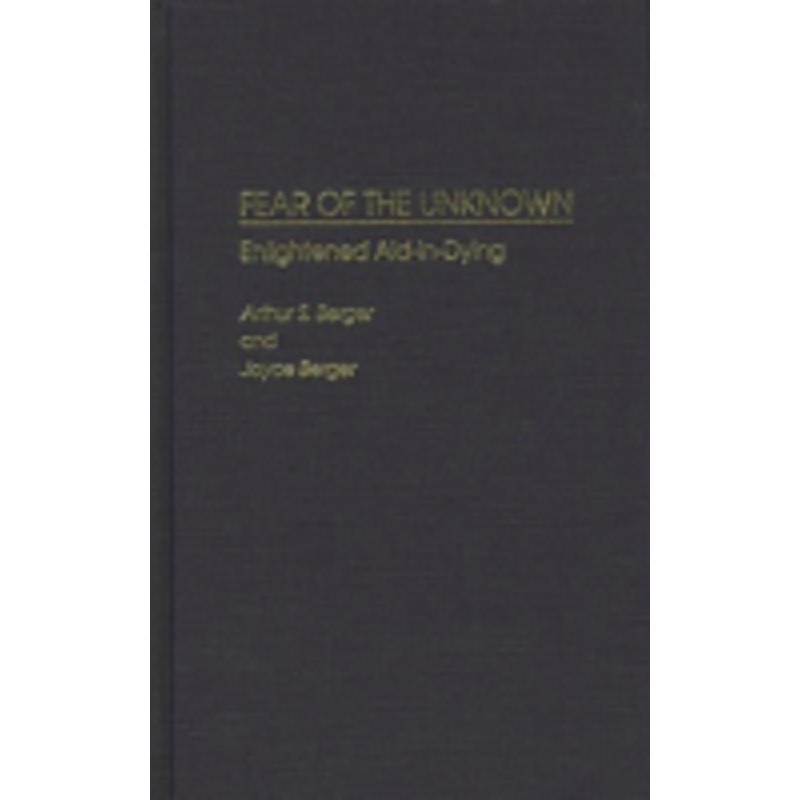 fear of the unknown: enlightened aid-in-dying