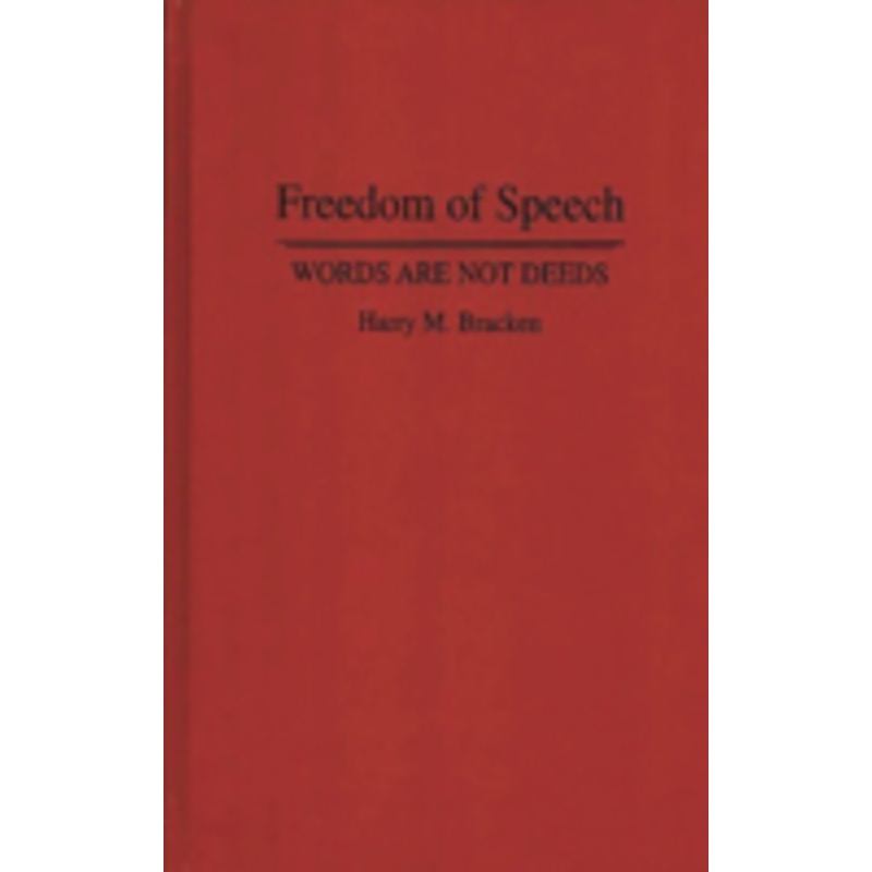 freedom of speech: words are not deeds