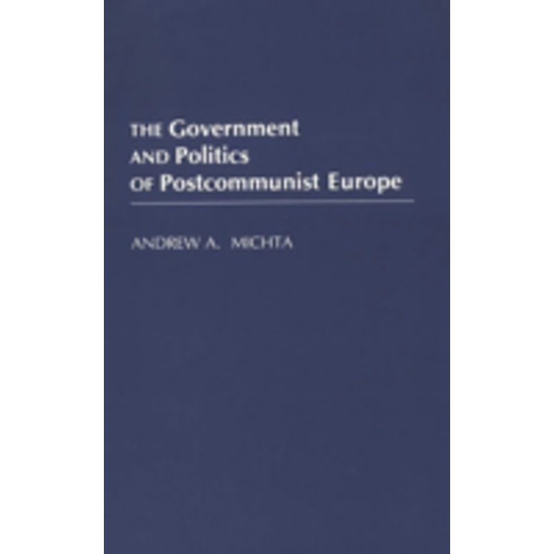 government and politics of postcommunist europe