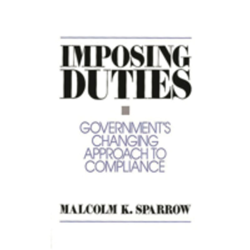 imposing duties: government’s changing approach to compliance