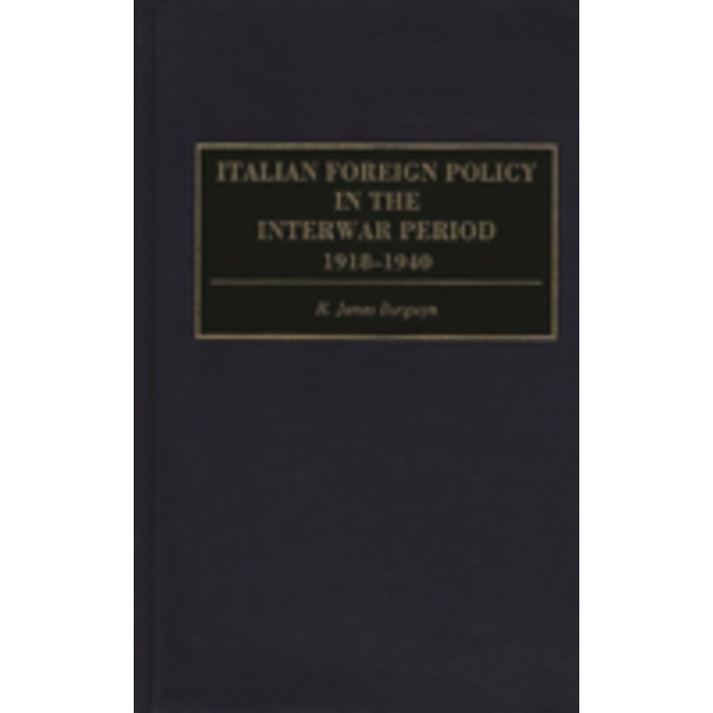 italian foreign policy in the interwar period: 1918-1940