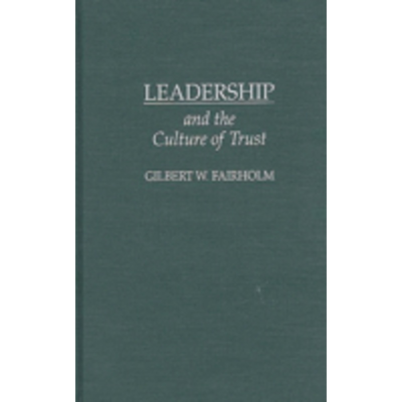 leadership and the culture of trust