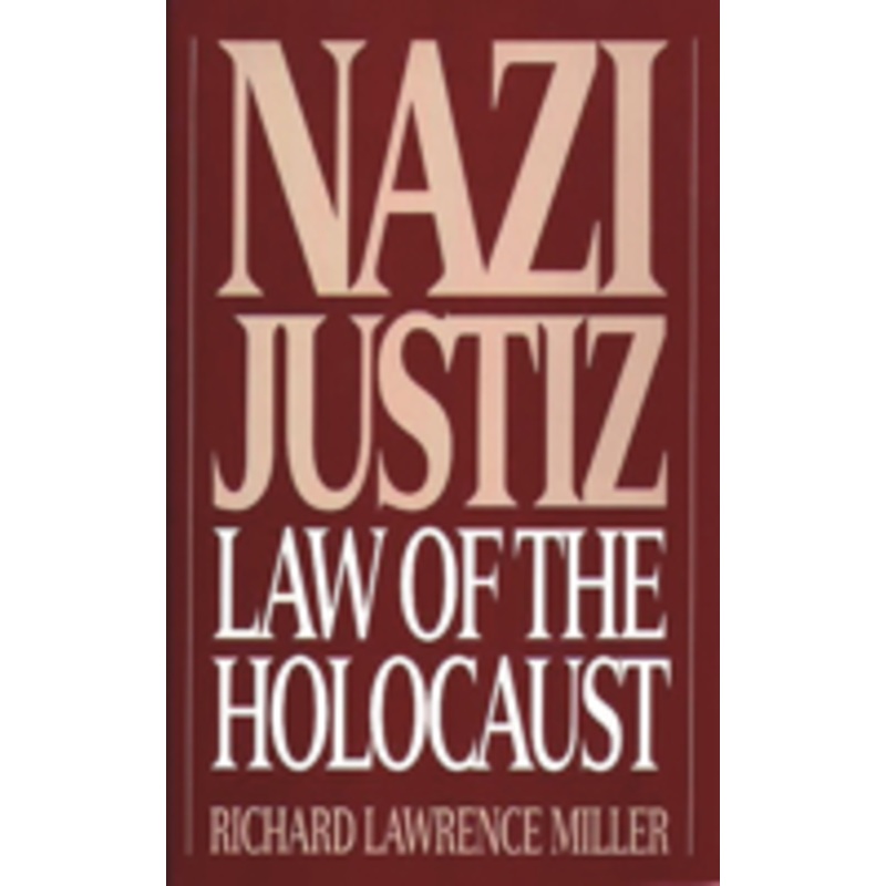 nazi justiz: law of the holocaust