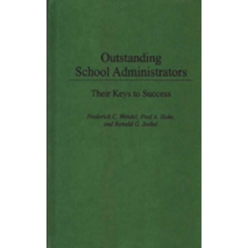 outstanding school administrators: their keys to success