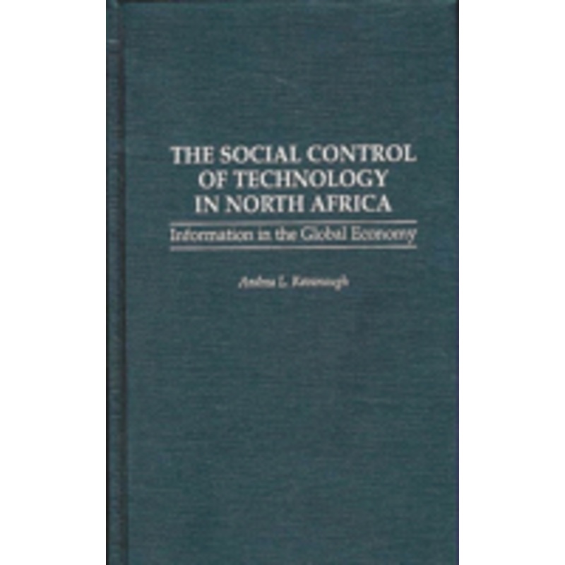 social control of technology in north africa: information in the global economy
