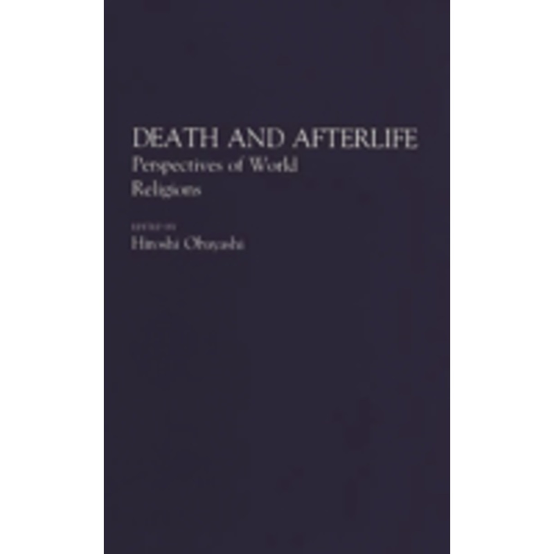 death and afterlife: perspectives of world religions