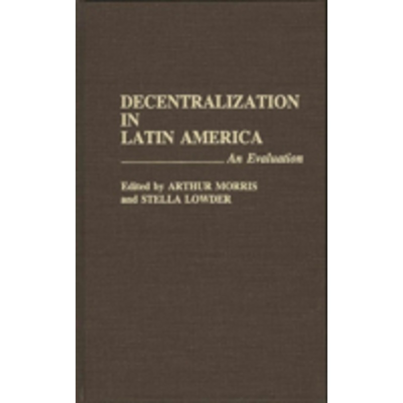 decentralization in latin america: an evaluation