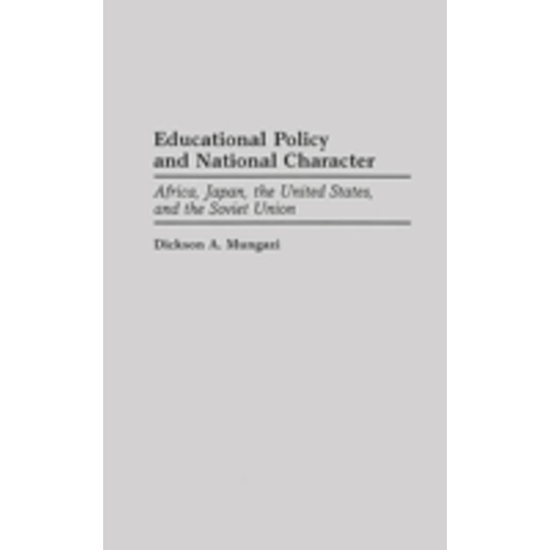 educational policy and national character: africa, japan, the united states, and the soviet union