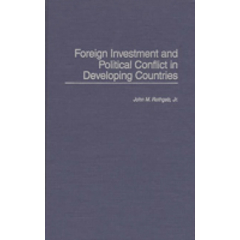foreign investment and political conflict in developing countries