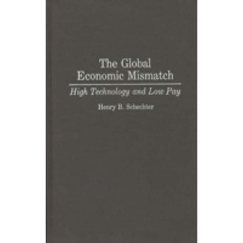 global economic mismatch: high technology and low pay