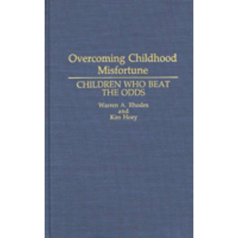 overcoming childhood misfortune: children who beat the odds
