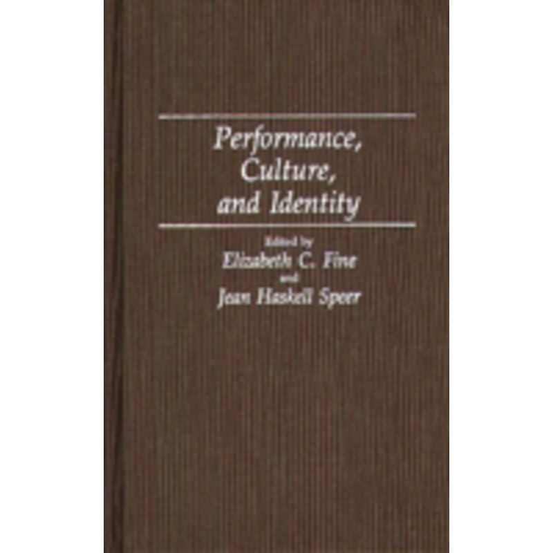 performance, culture, and identity
