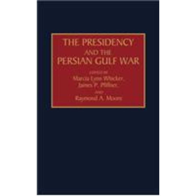 presidency and the persian gulf war