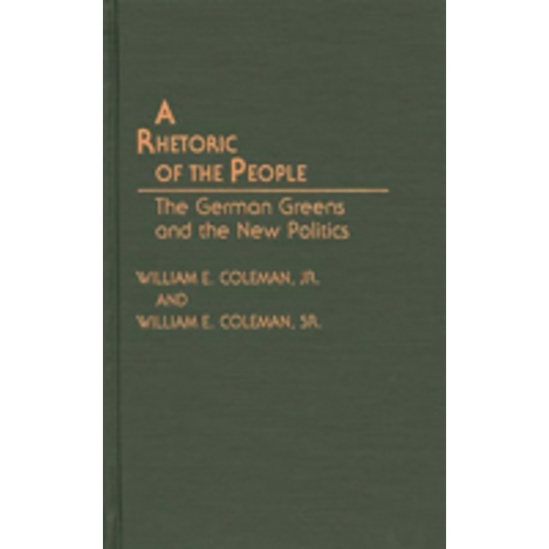 rhetoric of the people: the german greens and the new politics