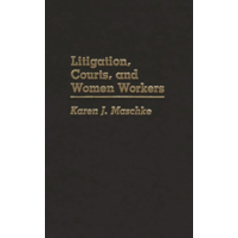 litigation, courts, and women workers