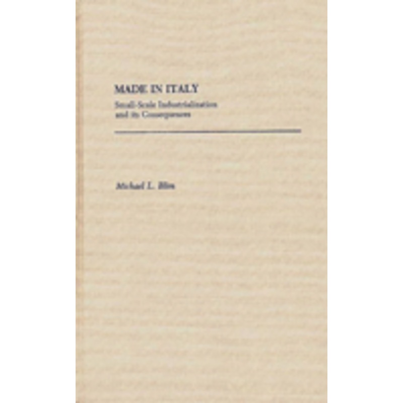 made in italy: small-scale industrialization and its consequences