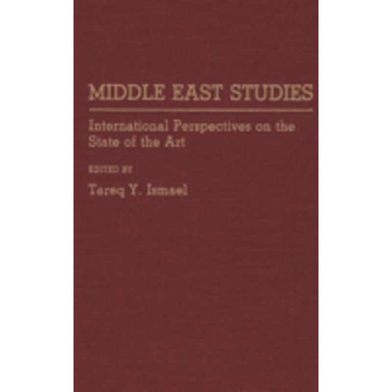 middle east studies: international perspectives on the state of the art