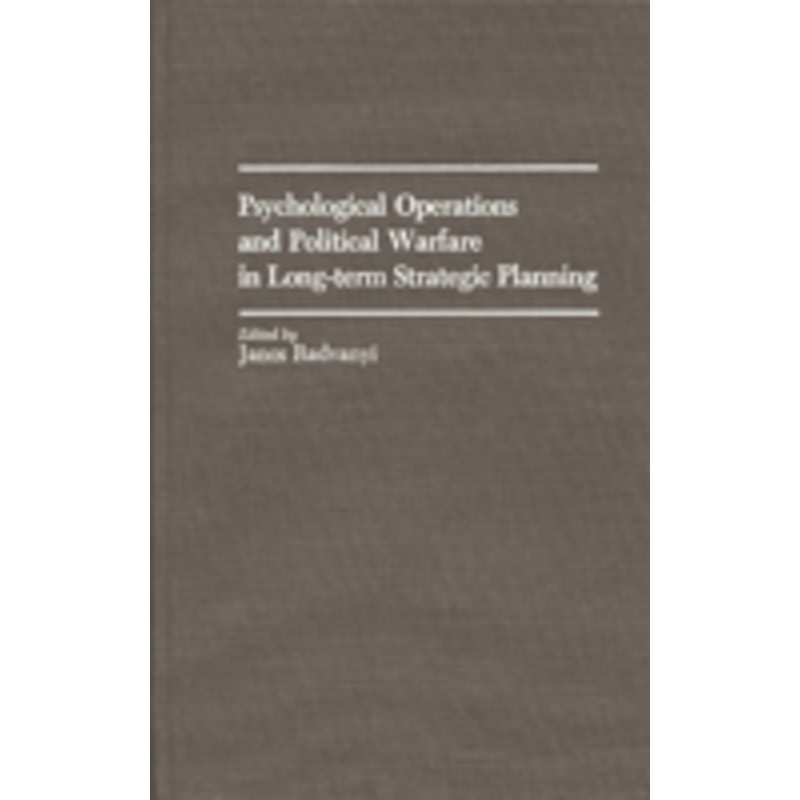 psychological operations and political warfare in long-term strategic planning