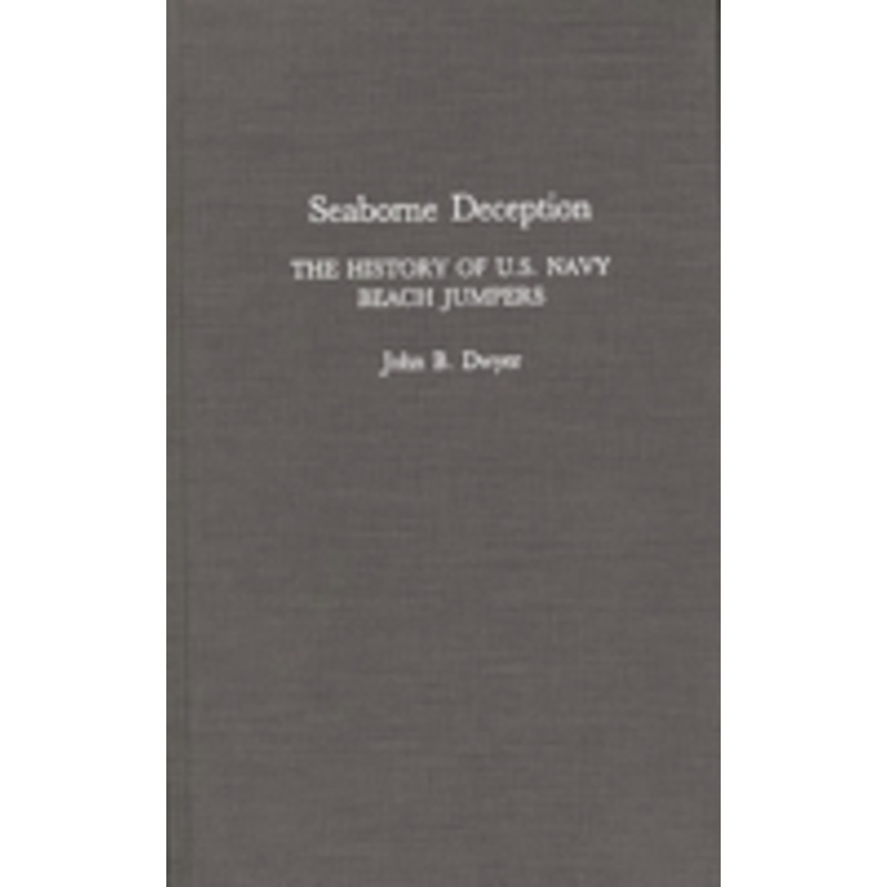 seaborne deception: the history of u.s. navy beach jumpers