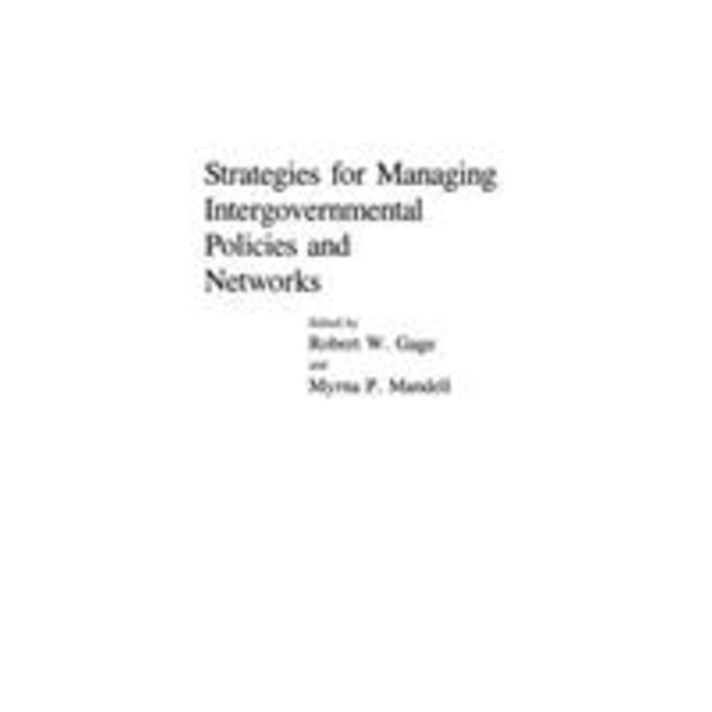 strategies for managing intergovernmental policies and networks