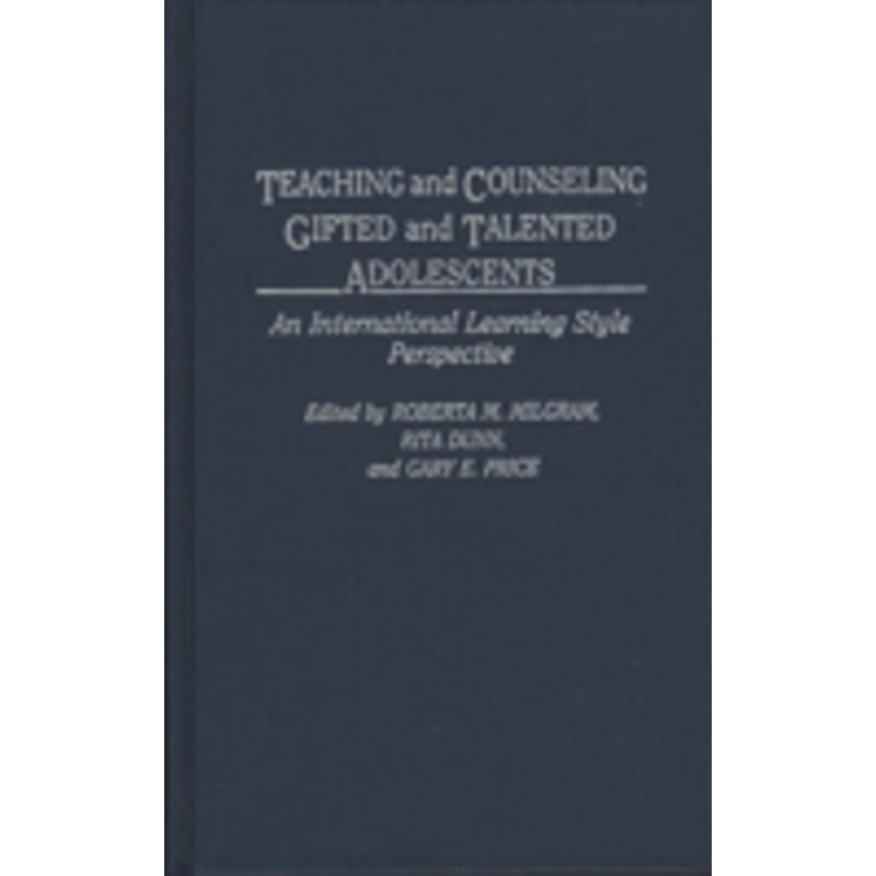 teaching and counseling gifted and talented adolescents: an international learning style perspective