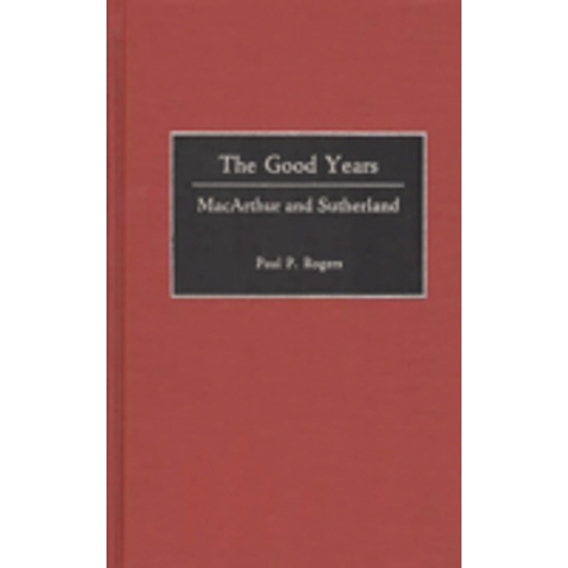 the good years: macarthur and sutherland