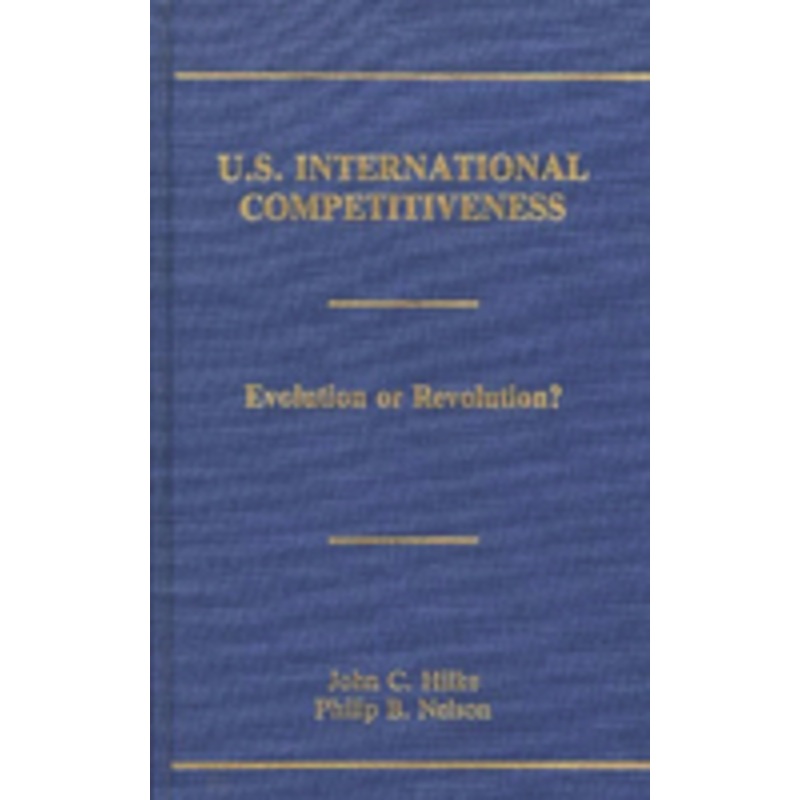 u.s. international competitiveness: evolution or revolution?