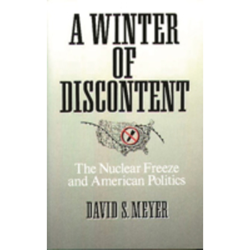 winter of discontent: the nuclear freeze and american politics