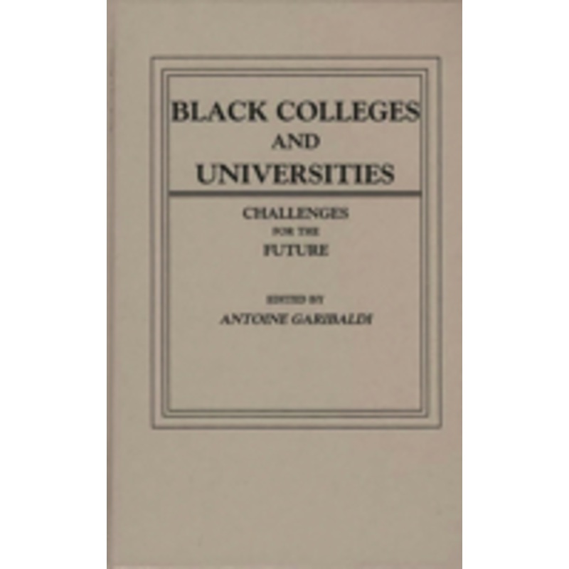 black colleges and universities: challenges for the future