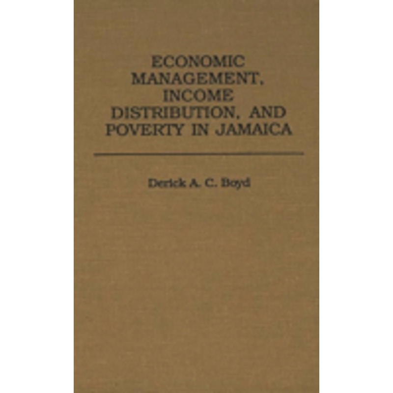 economic management, income distribution, and poverty in jamaica
