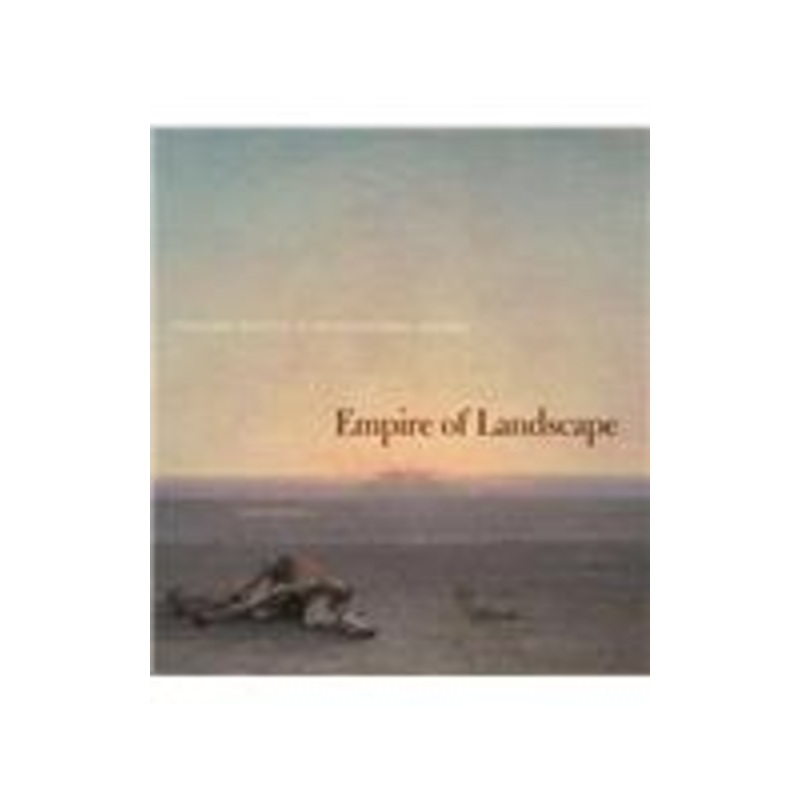 empire of landscape: space and ideology in french colonial algeria