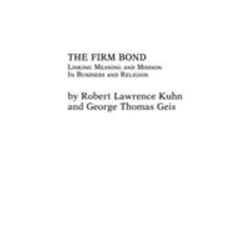 firm bond: linking meaning and mission in business and religion